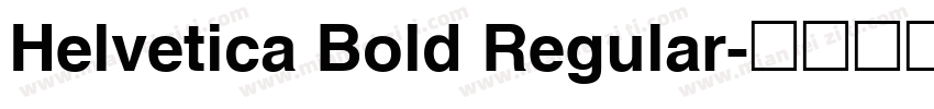 Helvetica Bold Regular字体转换